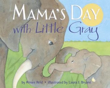 Mama’s Day with Little Gray Mama’s Day with Little Gray